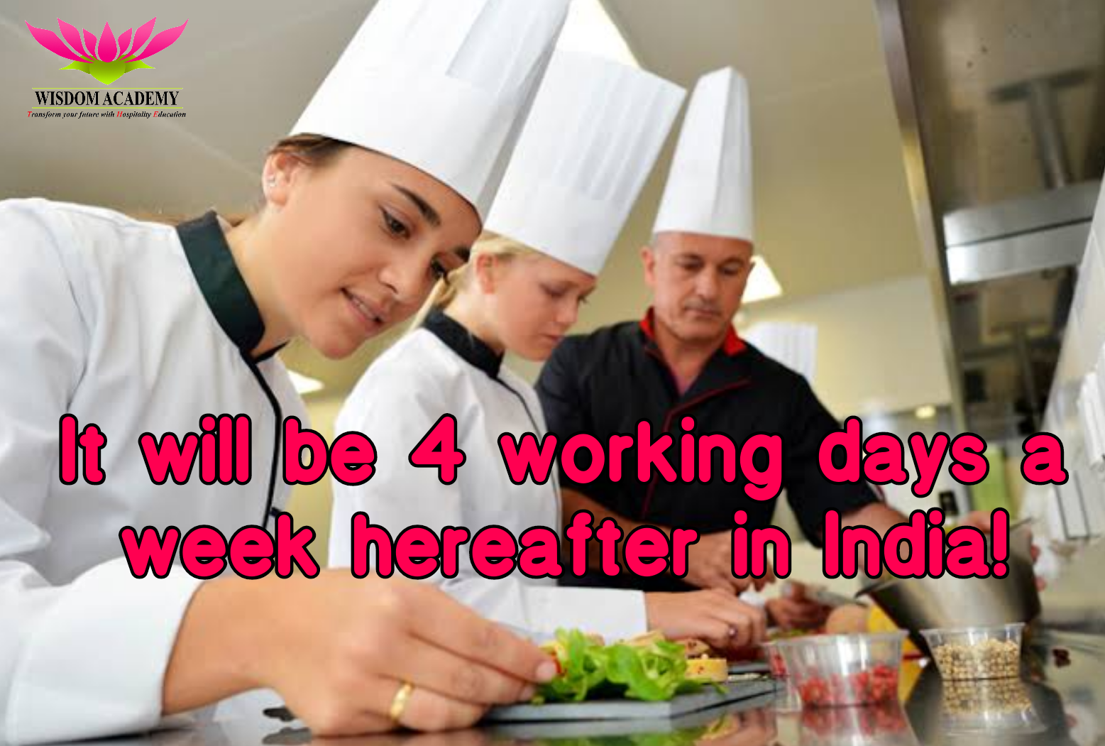 It will be 4 working days a week hereafter in India!